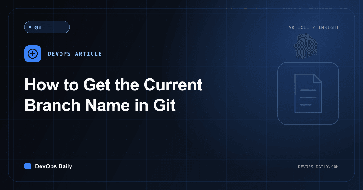 How to Get the Current Branch Name in Git