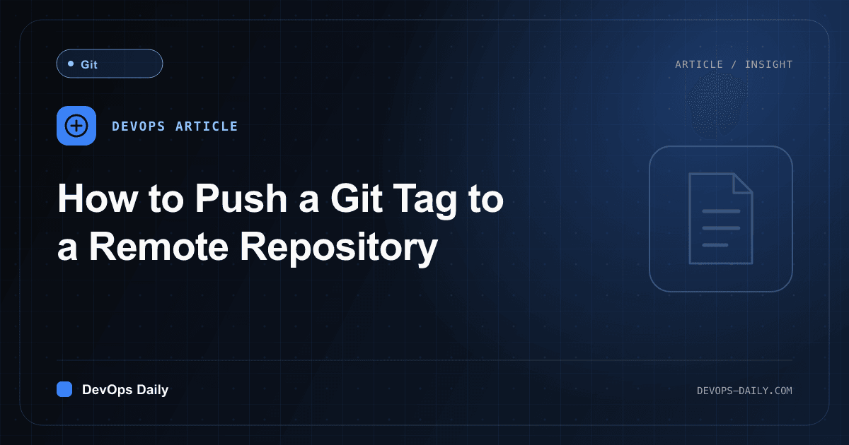 How to Push a Git Tag to a Remote Repository
