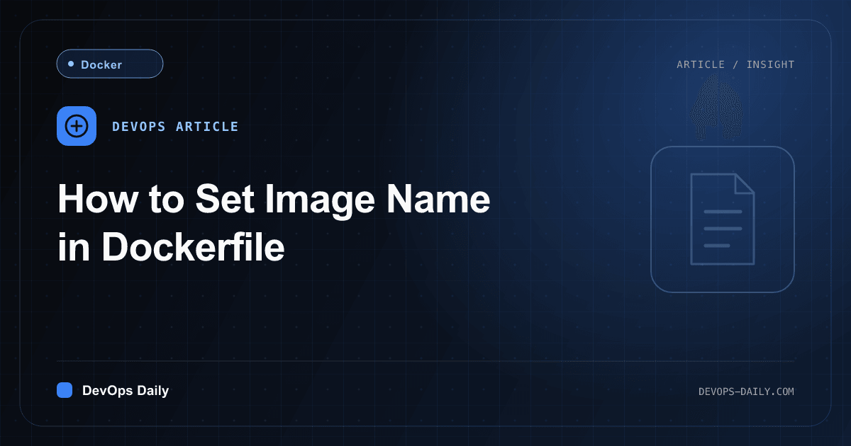 How to Set Image Name in Dockerfile