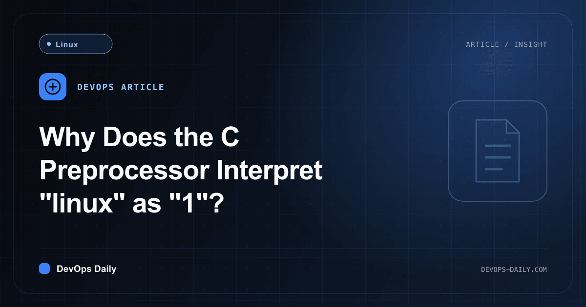 Why Does the C Preprocessor Interpret "linux" as "1"?